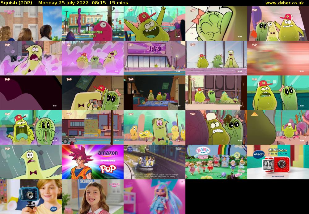 Squish (POP) Monday 25 July 2022 08:15 - 08:30