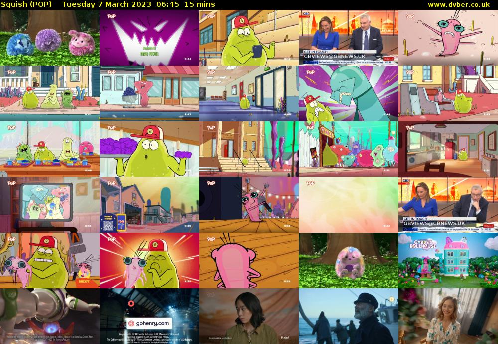 Squish (POP) Tuesday 7 March 2023 06:45 - 07:00