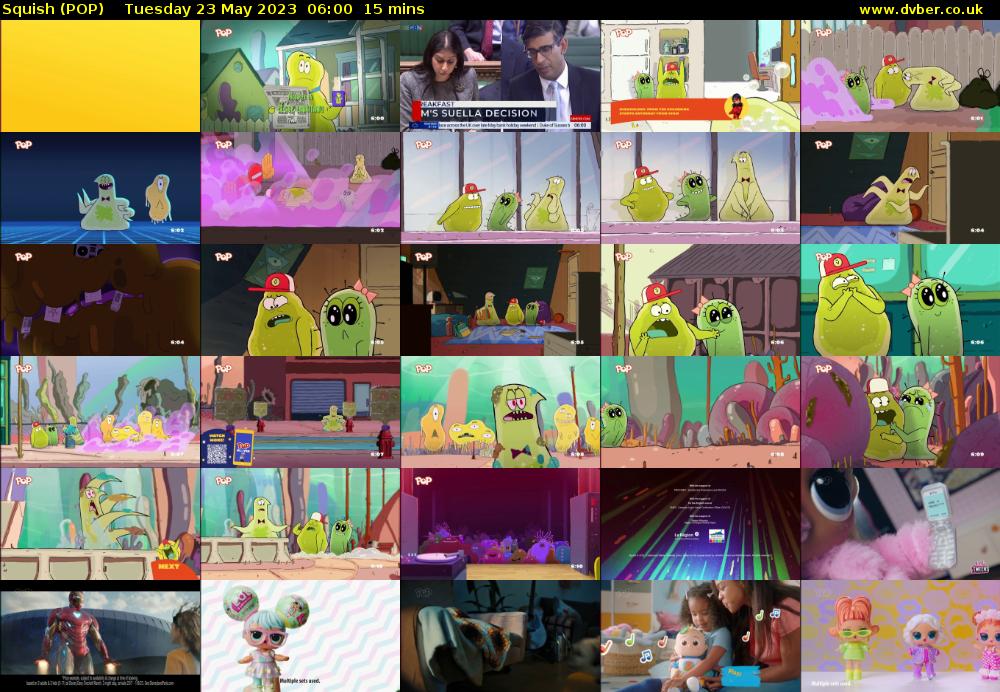 Squish (POP) Tuesday 23 May 2023 06:00 - 06:15