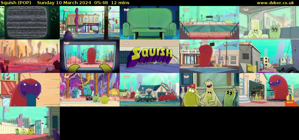 Squish (POP) Sunday 10 March 2024 05:48 - 06:00