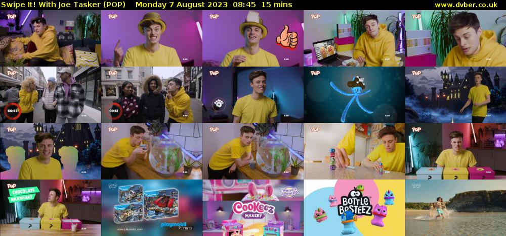 Swipe It! With Joe Tasker (POP) Monday 7 August 2023 08:45 - 09:00