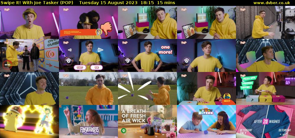Swipe It! With Joe Tasker (POP) Tuesday 15 August 2023 18:15 - 18:30