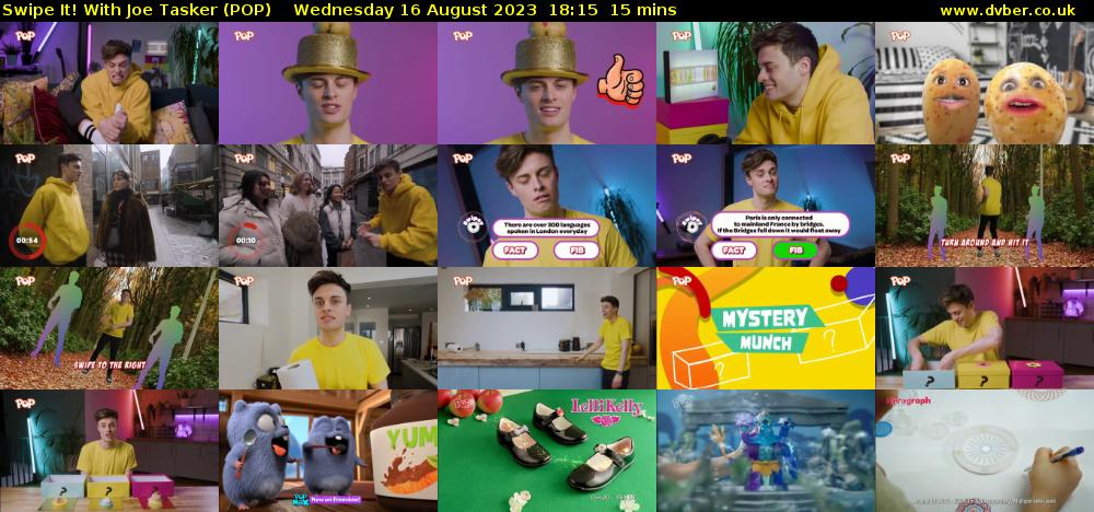 Swipe It! With Joe Tasker (POP) Wednesday 16 August 2023 18:15 - 18:30