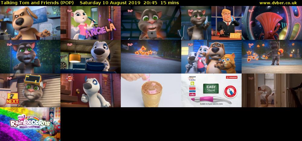 Talking Tom and Friends (POP) Saturday 10 August 2019 20:45 - 21:00