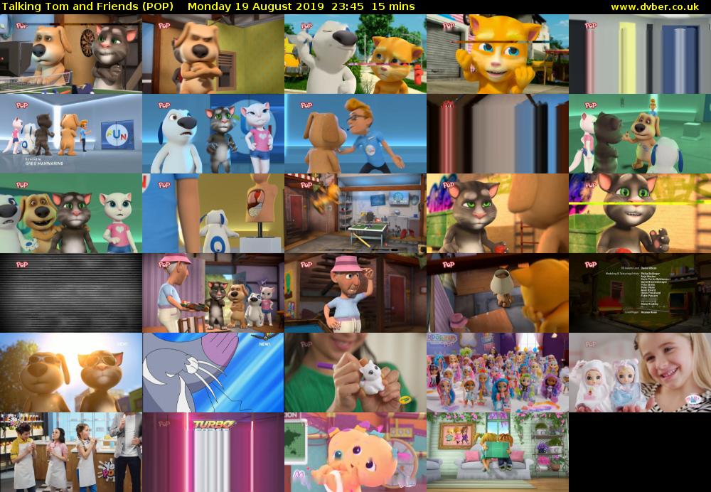 Talking Tom and Friends (POP) Monday 19 August 2019 23:45 - 00:00