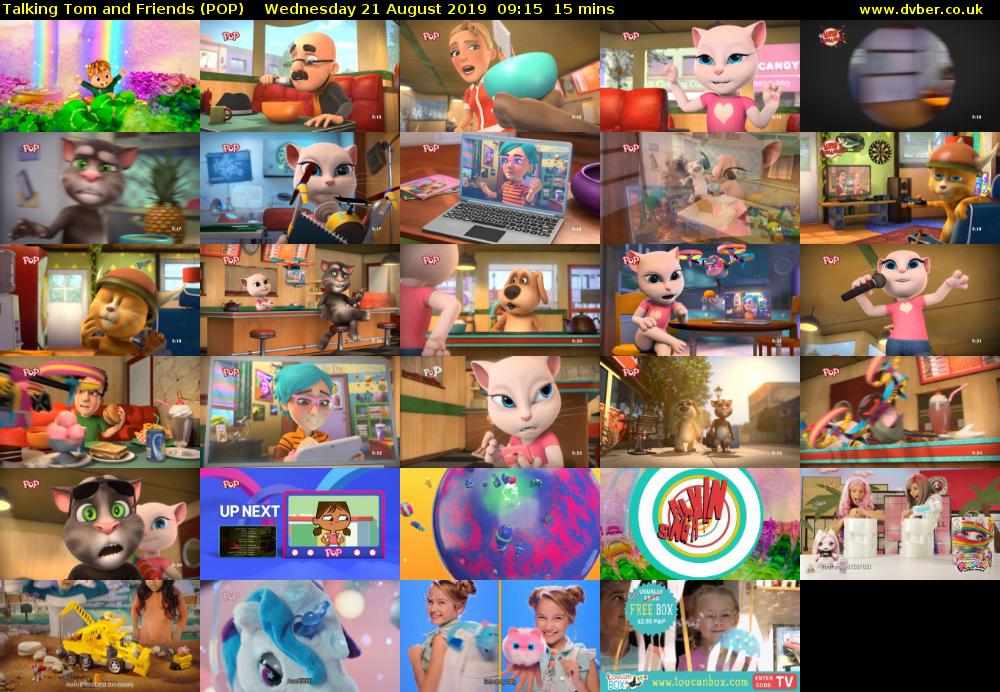 Talking Tom and Friends (POP) Wednesday 21 August 2019 09:15 - 09:30
