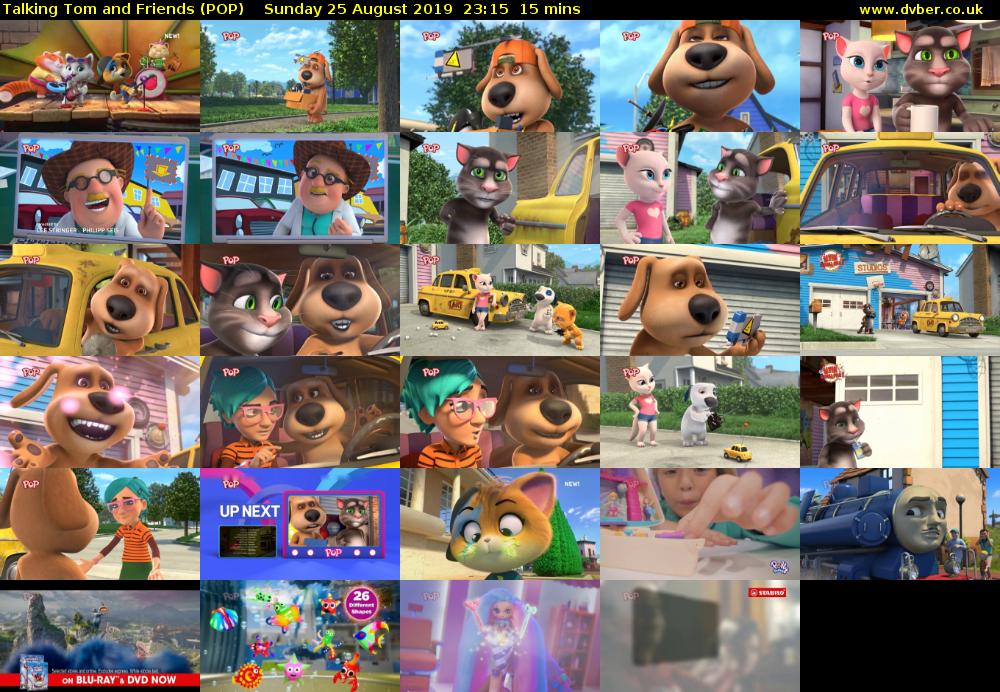 Talking Tom and Friends (POP) Sunday 25 August 2019 23:15 - 23:30