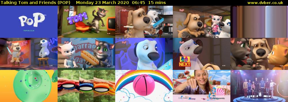 Talking Tom and Friends (POP) Monday 23 March 2020 06:45 - 07:00