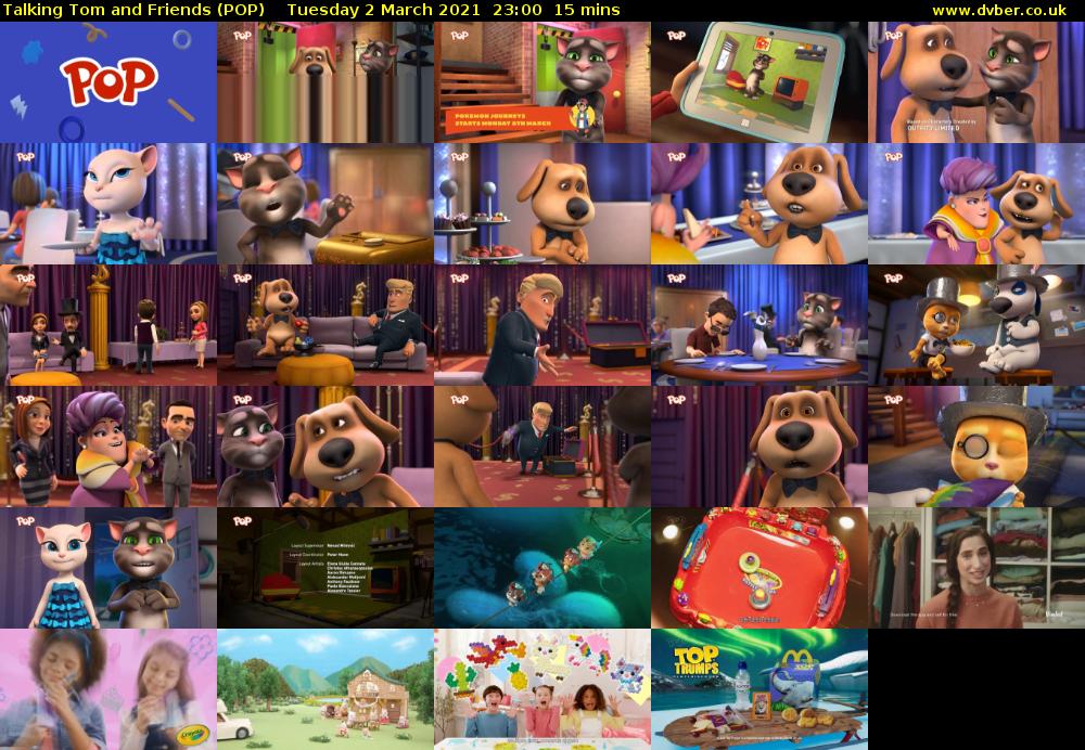 Talking Tom and Friends (POP) Tuesday 2 March 2021 23:00 - 23:15