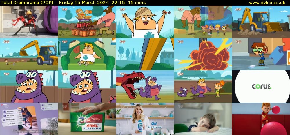 Total Dramarama (POP) Friday 15 March 2024 22:15 - 22:30