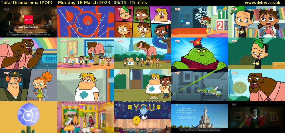 Total Dramarama (POP) Monday 18 March 2024 06:15 - 06:30
