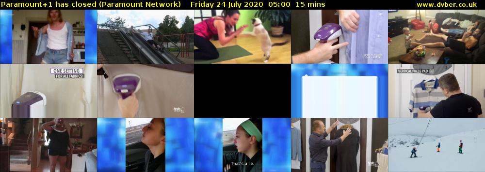 Paramount+1 has closed (Paramount Network) Friday 24 July 2020 05:00 - 05:15