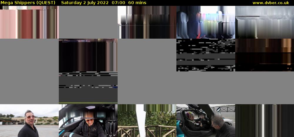 Mega Shippers (QUEST) Saturday 2 July 2022 07:00 - 08:00