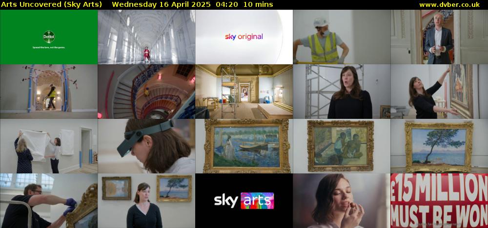 Arts Uncovered (Sky Arts) Wednesday 16 April 2025 04:20 - 04:30