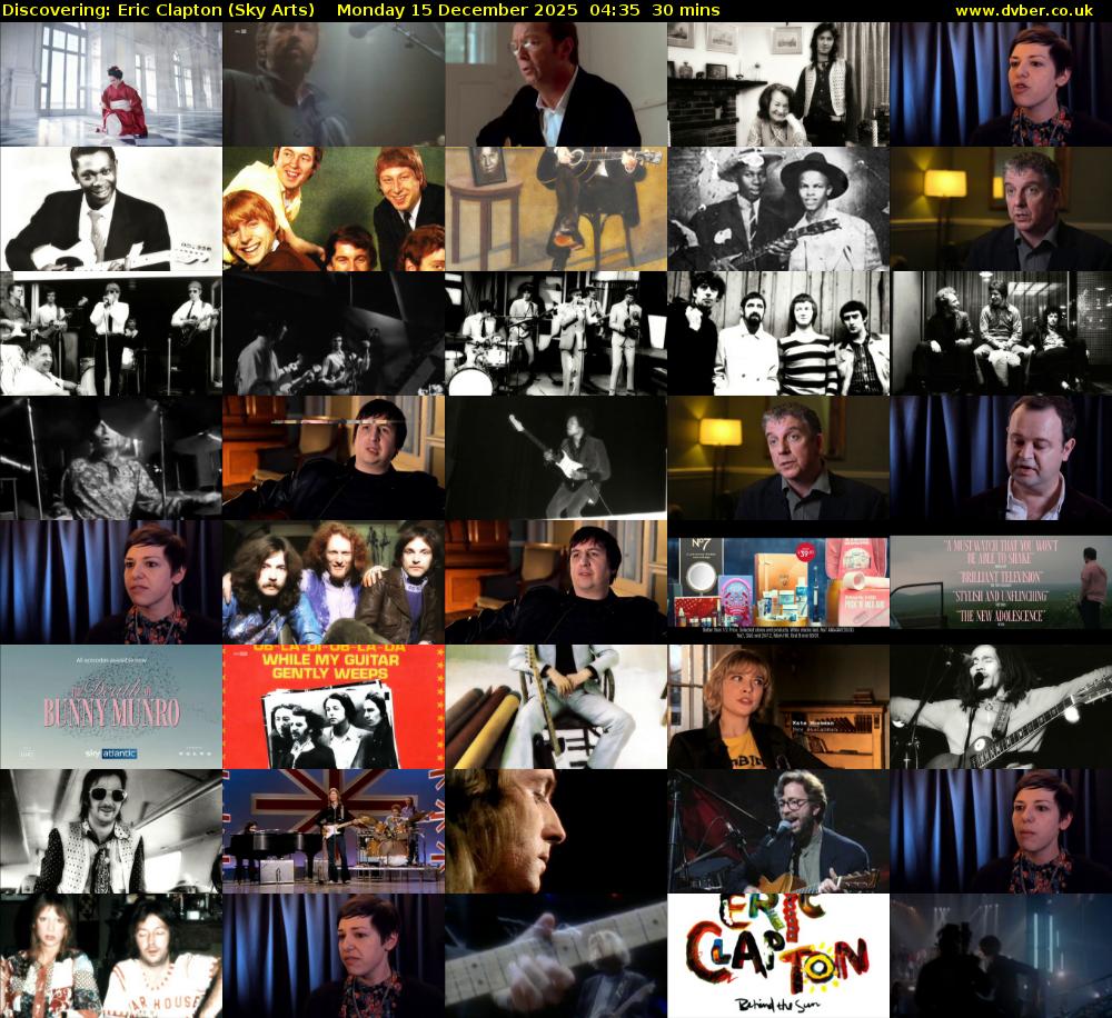 Discovering: Eric Clapton (Sky Arts) Monday 15 December 2025 04:35 - 05:05