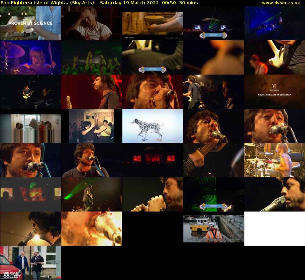 Foo Fighters: Isle of Wight... (Sky Arts) Saturday 19 March 2022 00:50 - 01:20