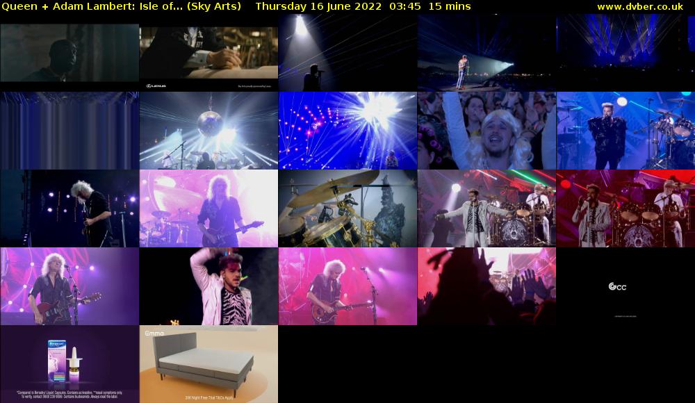 Queen + Adam Lambert: Isle of... (Sky Arts) Thursday 16 June 2022 03:45 - 04:00