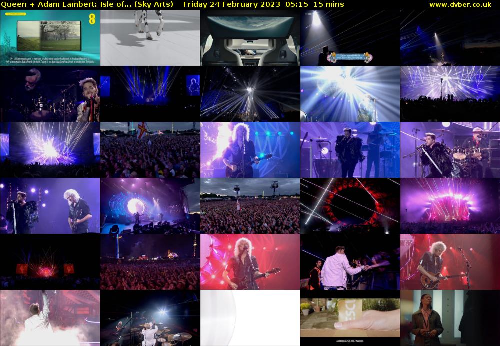 Queen + Adam Lambert: Isle of... (Sky Arts) Friday 24 February 2023 05:15 - 05:30