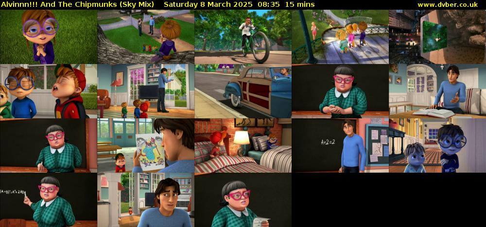 Alvinnn!!! And The Chipmunks (Sky Mix) Saturday 8 March 2025 08:35 - 08:50