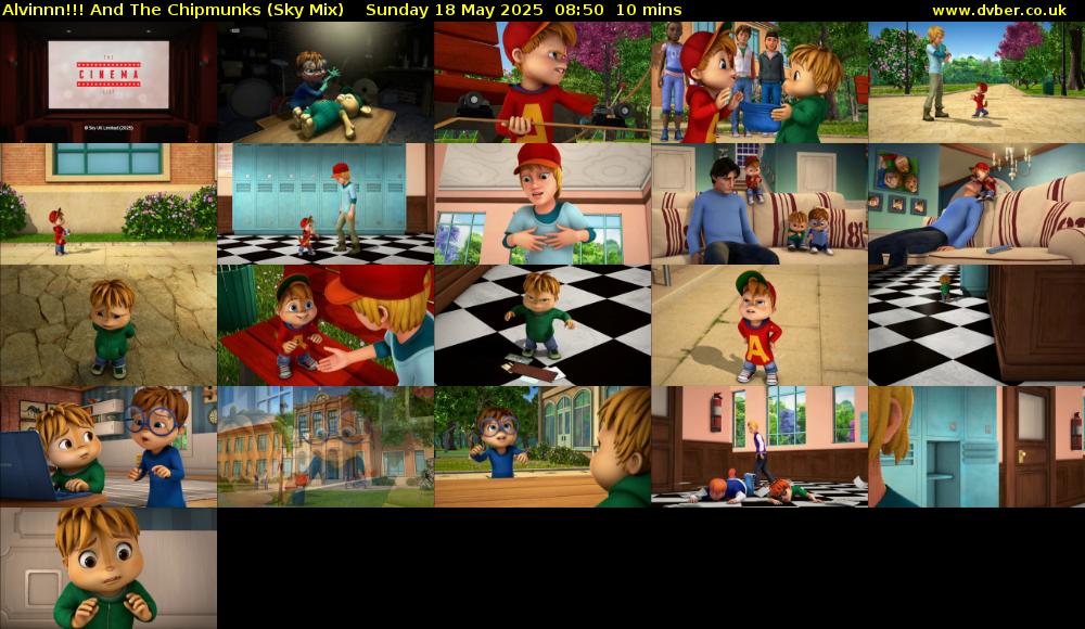 Alvinnn!!! And The Chipmunks (Sky Mix) Sunday 18 May 2025 08:50 - 09:00
