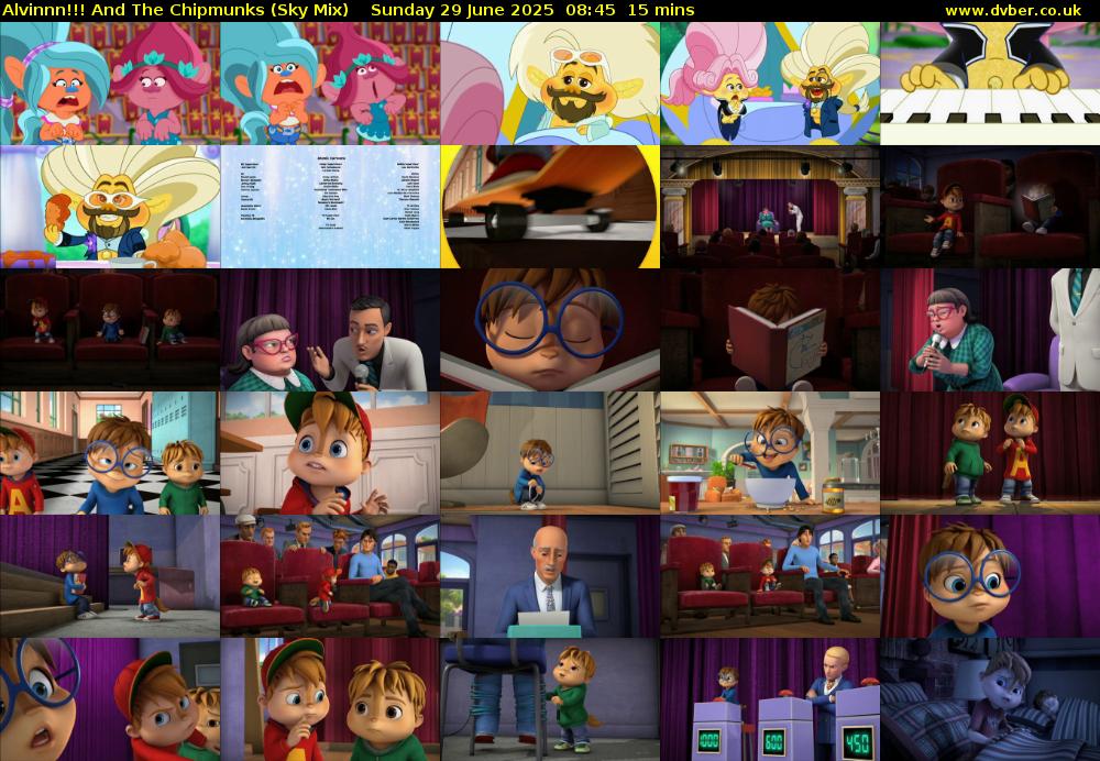 Alvinnn!!! And The Chipmunks (Sky Mix) Sunday 29 June 2025 08:45 - 09:00