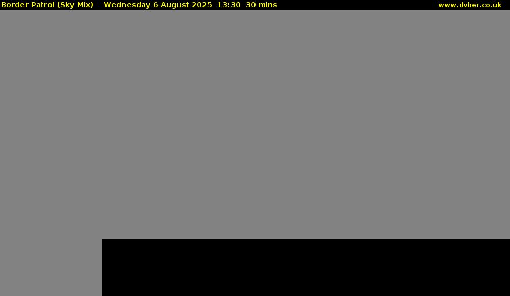 Border Patrol (Sky Mix) Wednesday 6 August 2025 13:30 - 14:00