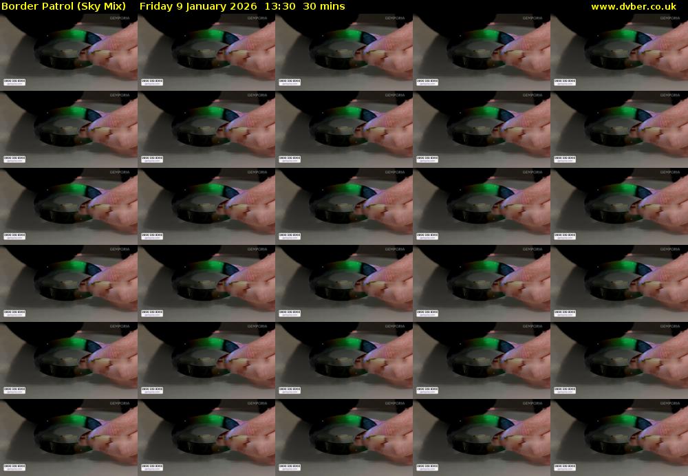 Border Patrol (Sky Mix) Friday 9 January 2026 13:30 - 14:00