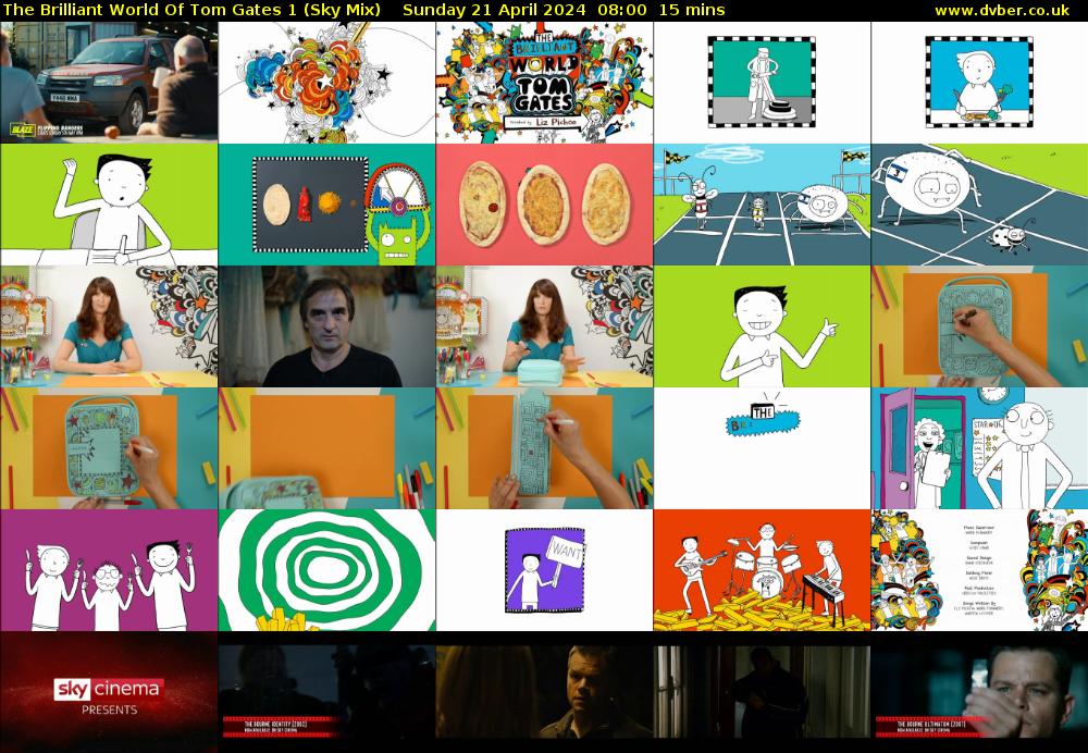 The Brilliant World Of Tom Gates 1 (Sky Mix) Sunday 21 April 2024 08:00 - 08:15
