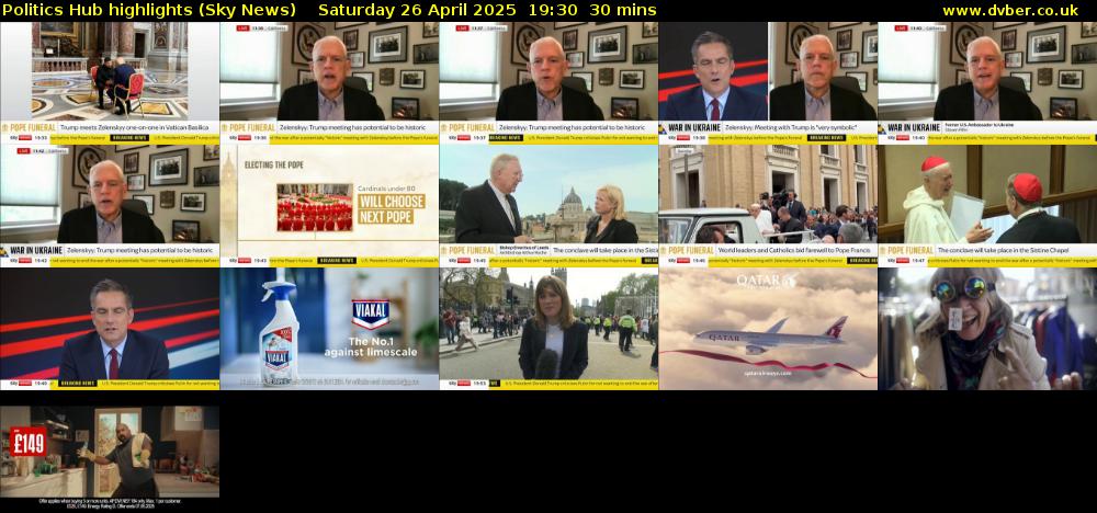 Politics Hub highlights (Sky News) Saturday 26 April 2025 19:30 - 20:00