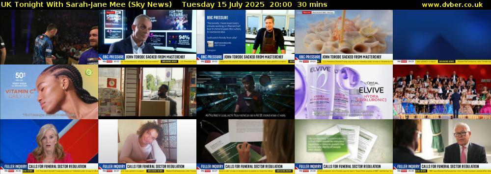 UK Tonight With Sarah-Jane Mee (Sky News) Tuesday 15 July 2025 20:00 - 20:30