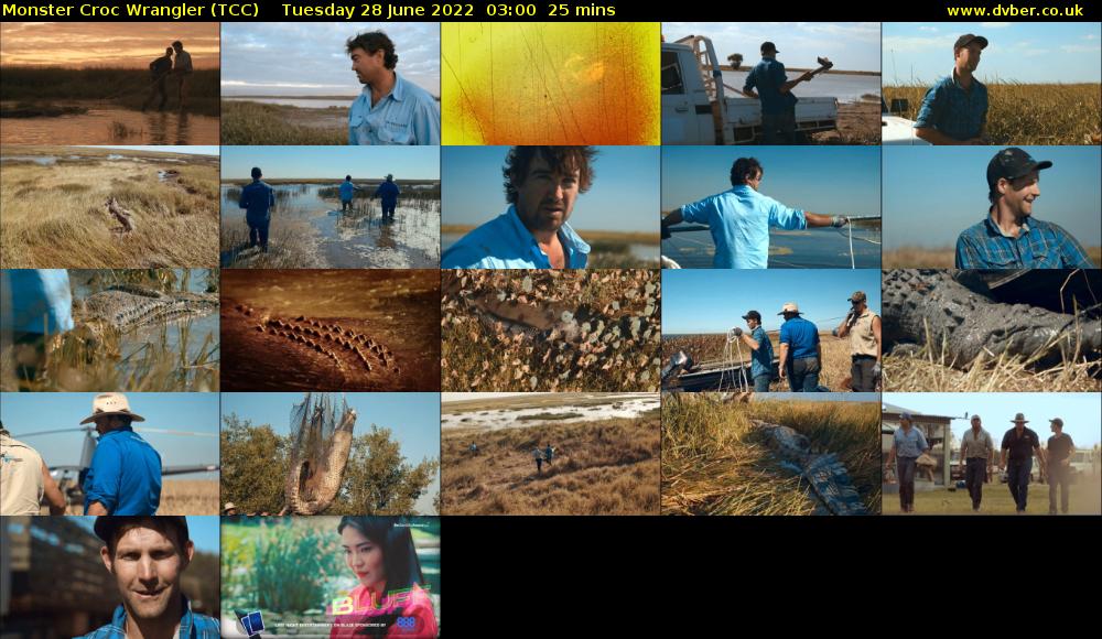 Monster Croc Wrangler (TCC) Tuesday 28 June 2022 03:00 - 03:25
