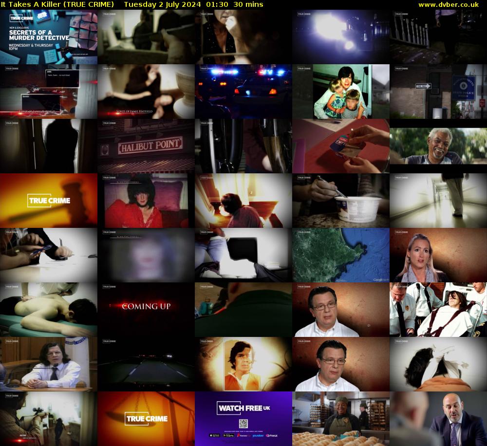 It Takes A Killer (TRUE CRIME) Tuesday 2 July 2024 01:30 - 02:00