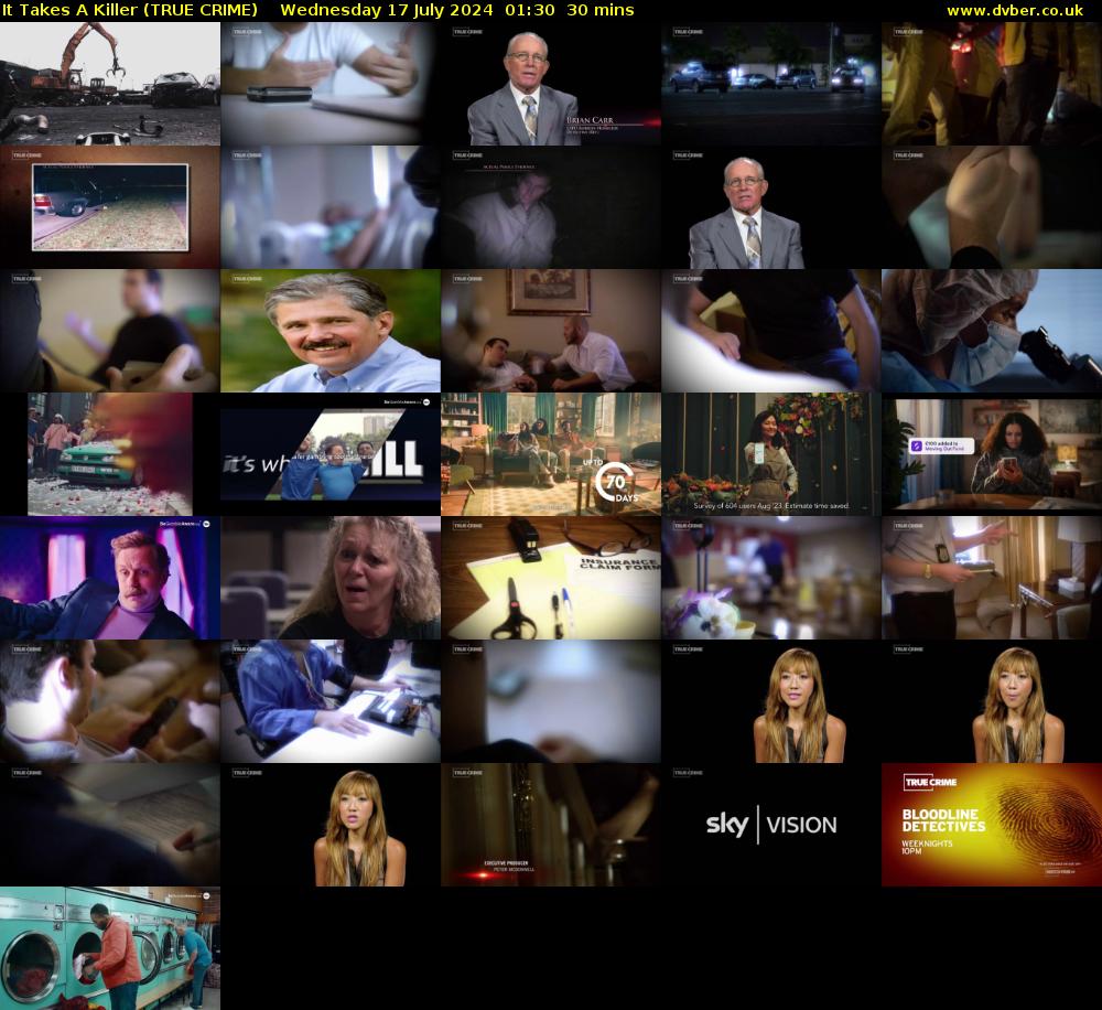 It Takes A Killer (TRUE CRIME) Wednesday 17 July 2024 01:30 - 02:00