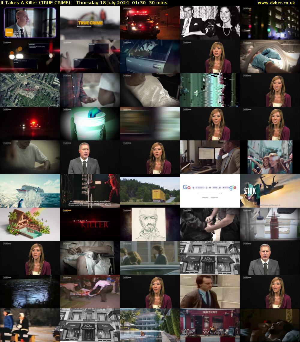 It Takes A Killer (TRUE CRIME) Thursday 18 July 2024 01:30 - 02:00