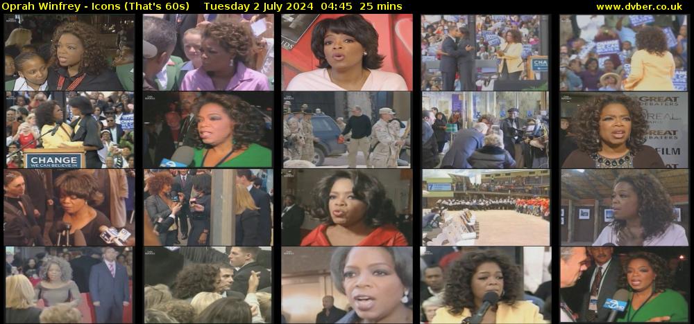 Oprah Winfrey - Icons (That's 60s) Tuesday 2 July 2024 04:45 - 05:10