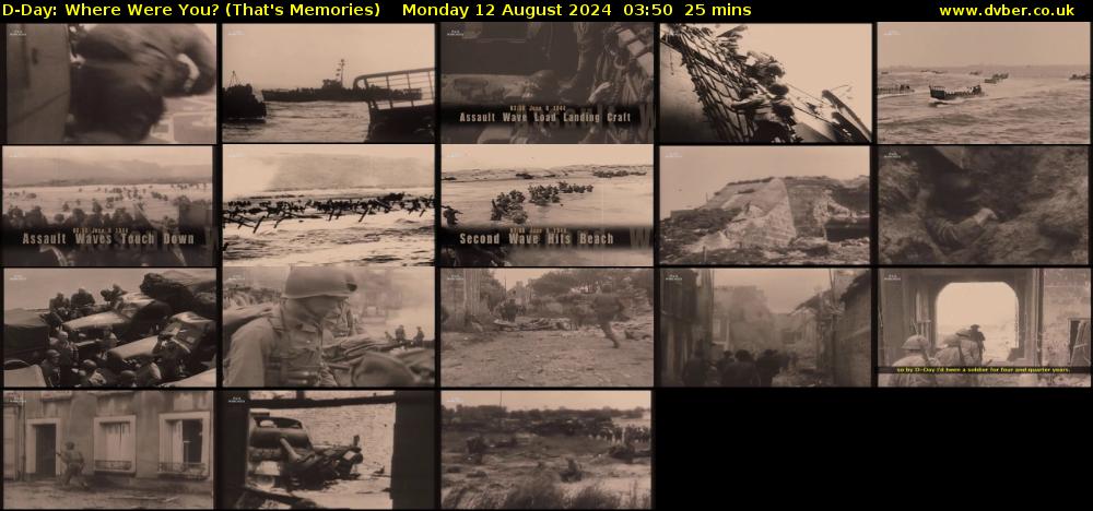 D-Day: Where Were You? (That's Memories) Monday 12 August 2024 03:50 - 04:15