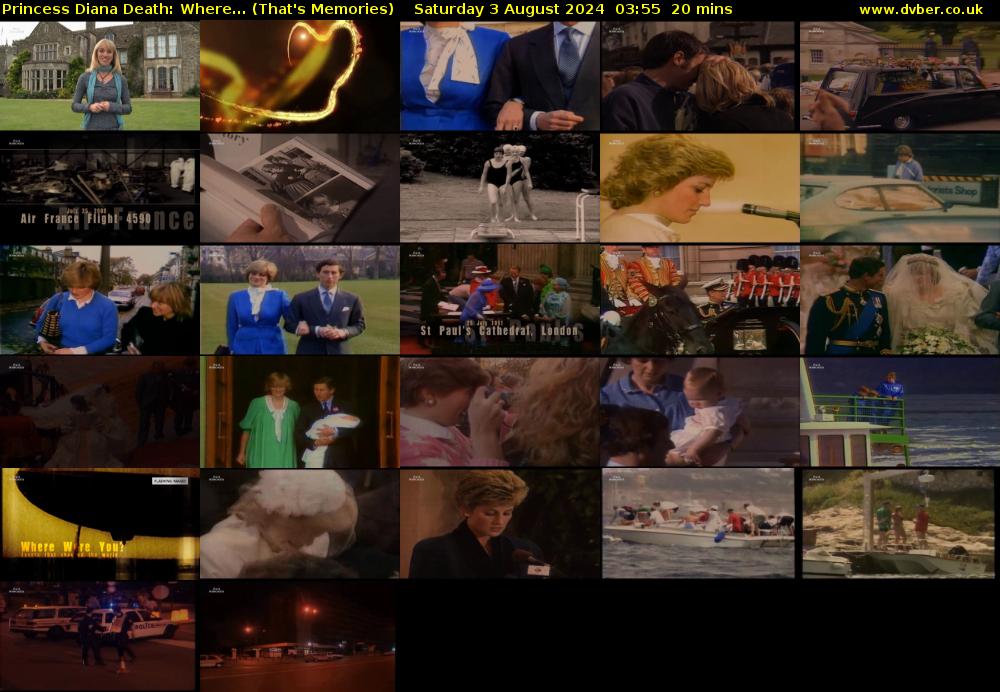Princess Diana Death: Where... (That's Memories) Saturday 3 August 2024 03:55 - 04:15