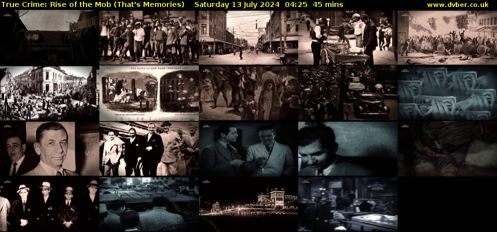 True Crime: Rise of the Mob (That's Memories) Saturday 13 July 2024 04:25 - 05:10