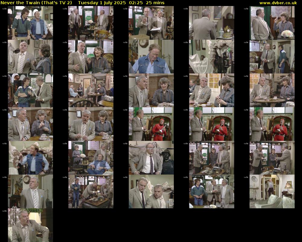 Never the Twain (That's TV 2) Tuesday 1 July 2025 02:25 - 02:50