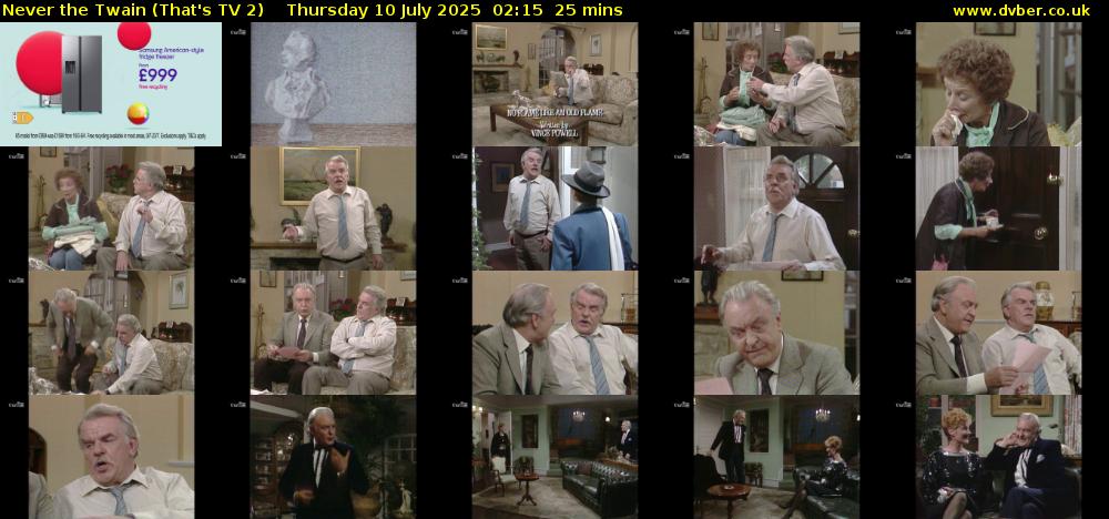 Never the Twain (That's TV 2) Thursday 10 July 2025 02:15 - 02:40