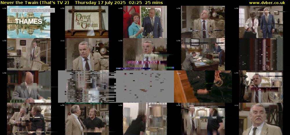 Never the Twain (That's TV 2) Thursday 17 July 2025 02:25 - 02:50