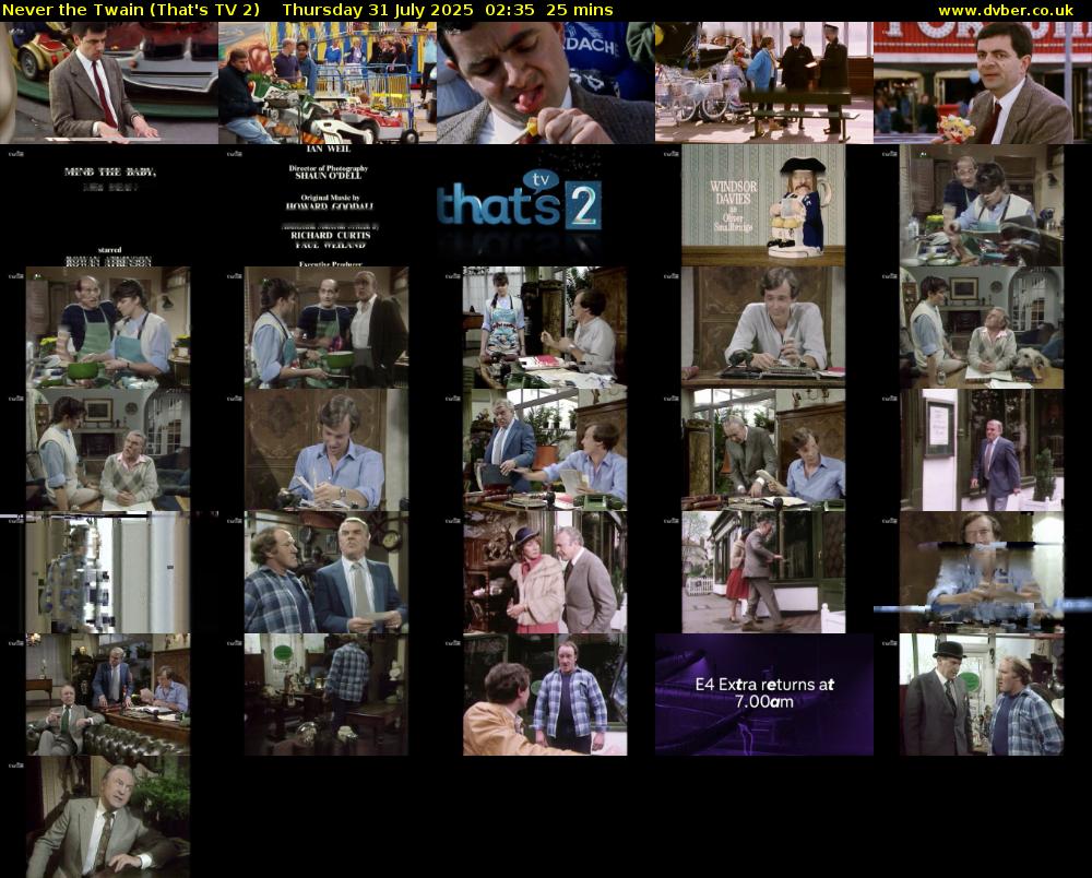 Never the Twain (That's TV 2) Thursday 31 July 2025 02:35 - 03:00