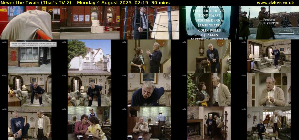 Never the Twain (That's TV 2) Monday 4 August 2025 02:15 - 02:45