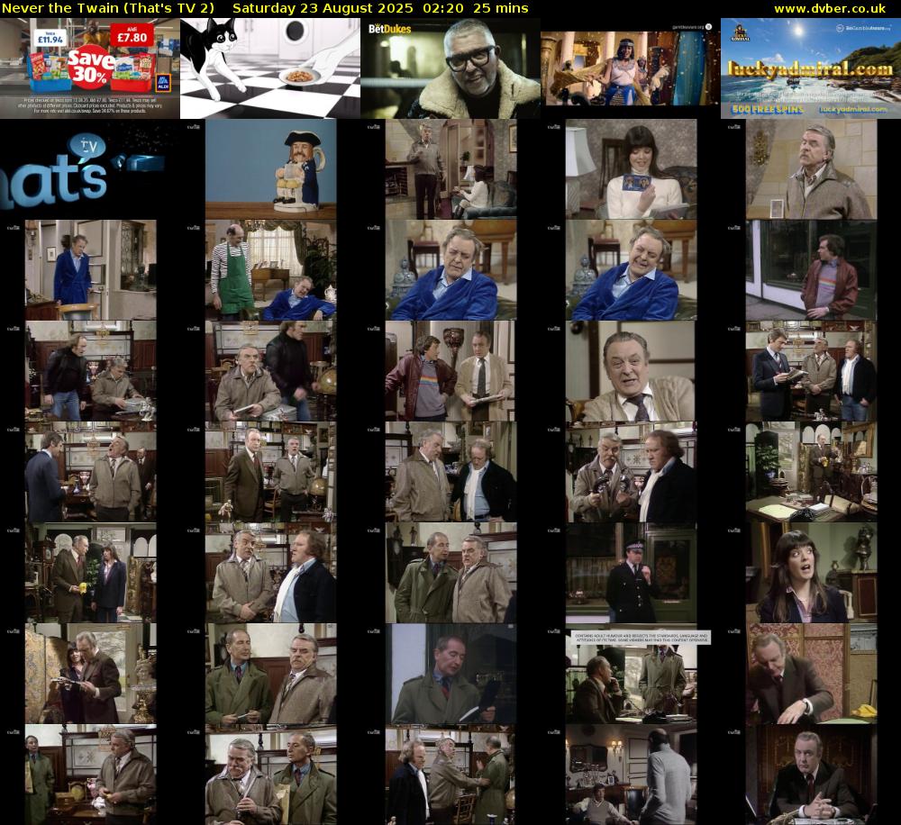 Never the Twain (That's TV 2) Saturday 23 August 2025 02:20 - 02:45
