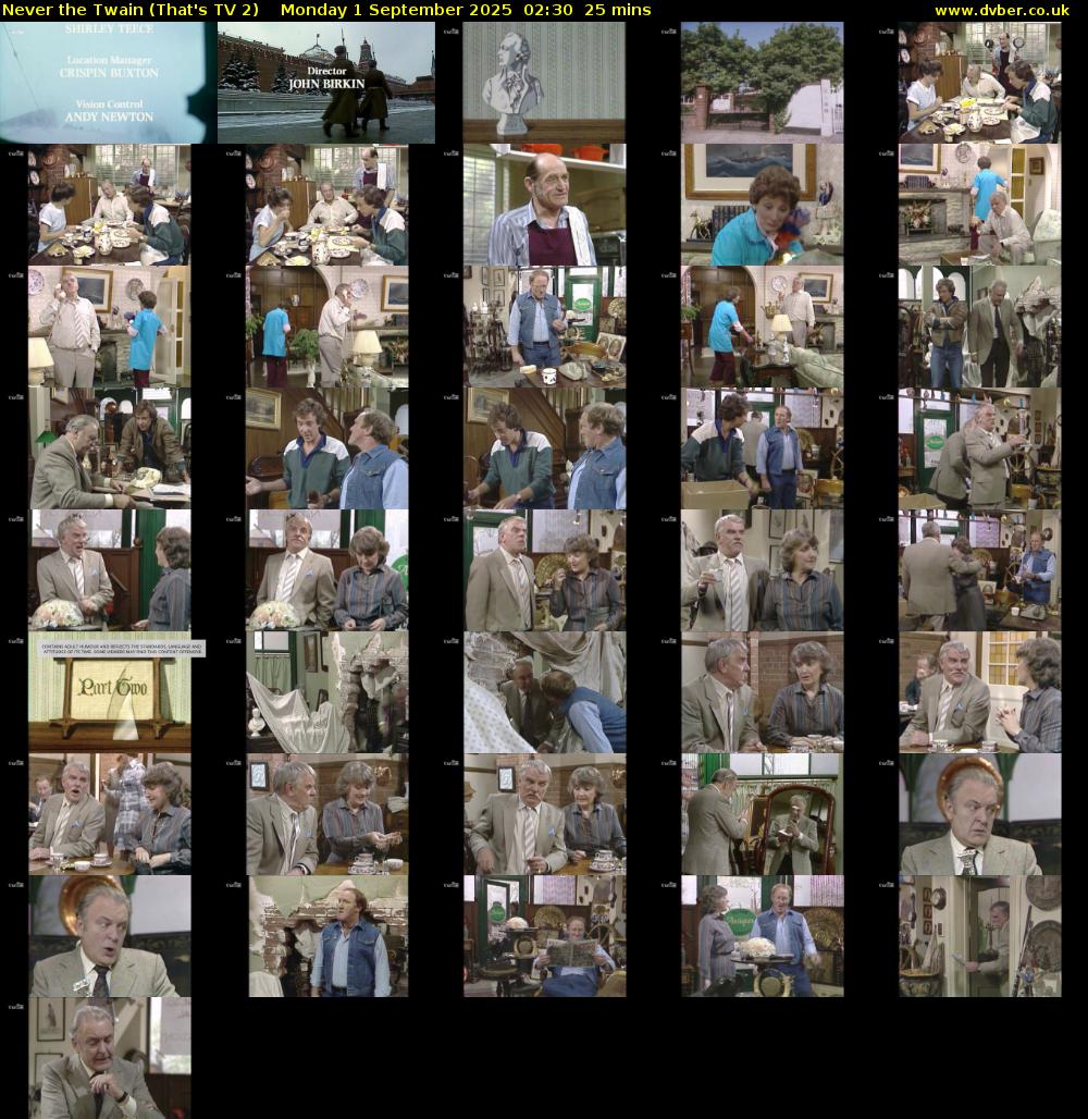 Never the Twain (That's TV 2) Monday 1 September 2025 02:30 - 02:55