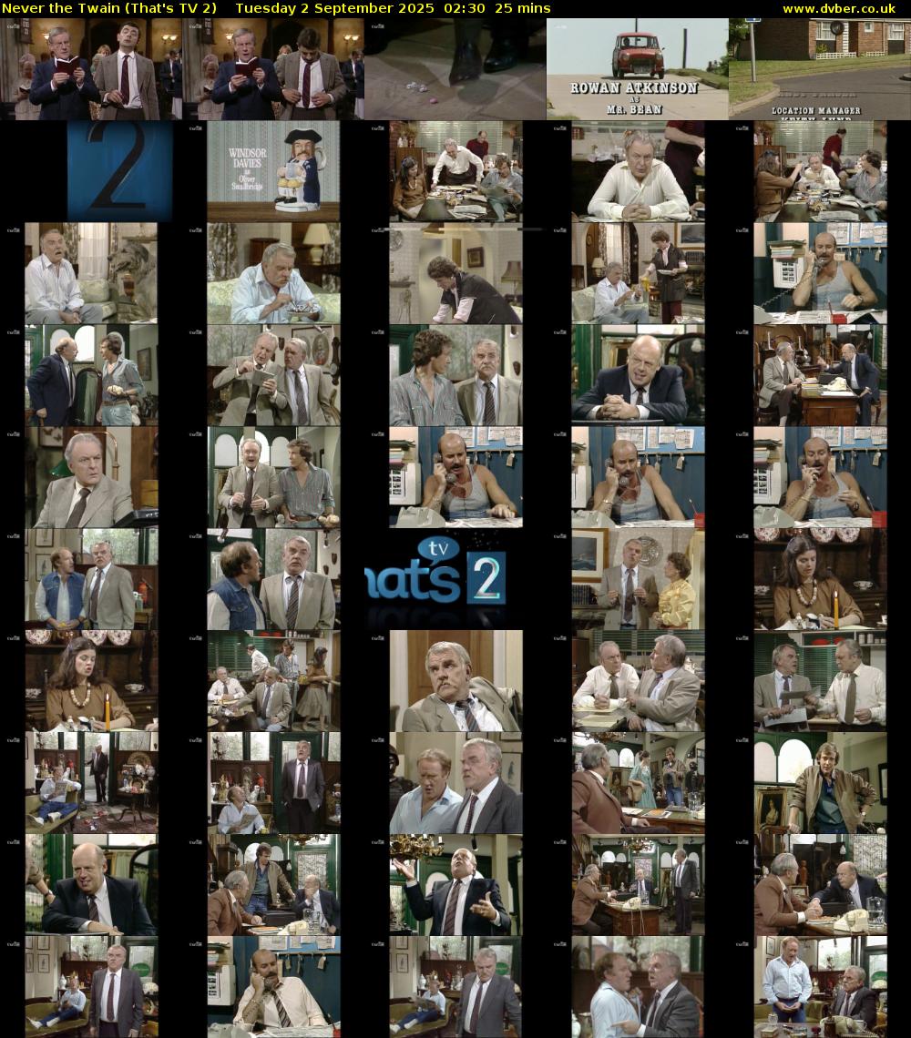 Never the Twain (That's TV 2) Tuesday 2 September 2025 02:30 - 02:55
