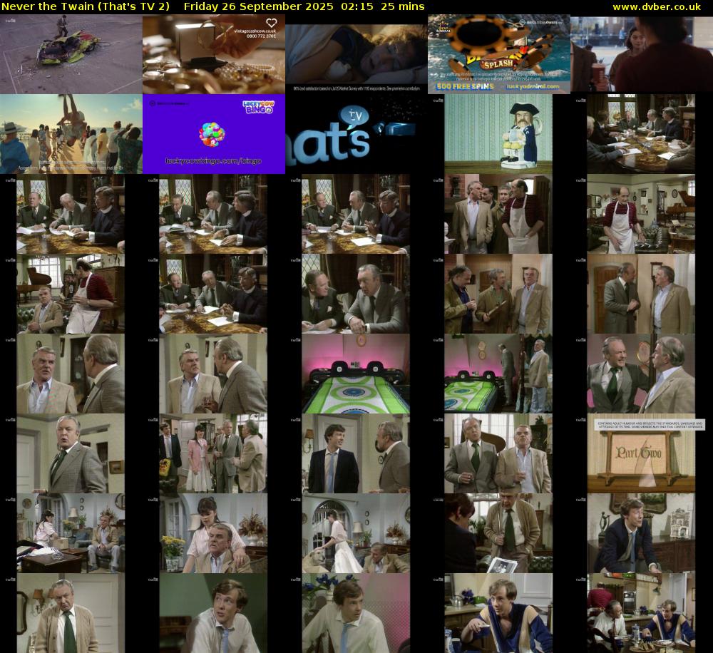 Never the Twain (That's TV 2) Friday 26 September 2025 02:15 - 02:40
