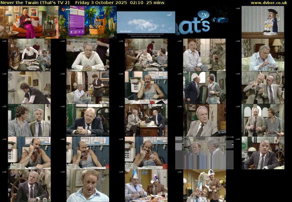 Never the Twain (That's TV 2) Friday 3 October 2025 02:10 - 02:35