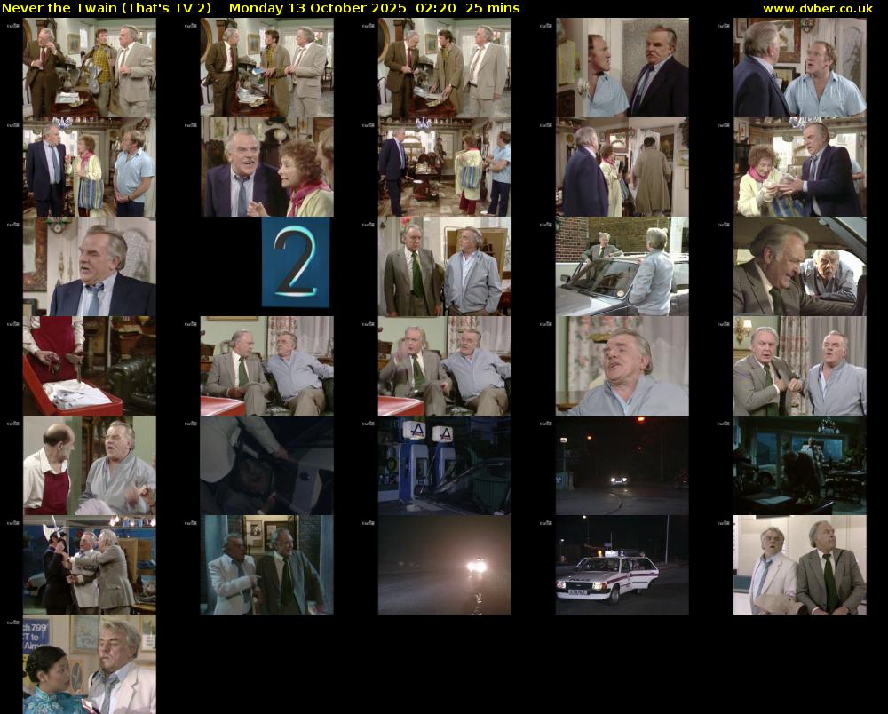 Never the Twain (That's TV 2) Monday 13 October 2025 02:20 - 02:45