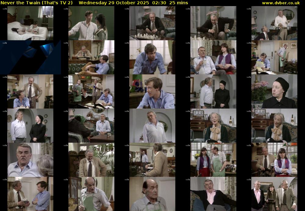 Never the Twain (That's TV 2) Wednesday 29 October 2025 02:30 - 02:55